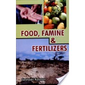 Food, Famine and Fertilizers by Seshadri Kannan